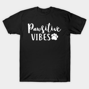 Pawsitive vibes dog lover design - funny dog saying T-Shirt